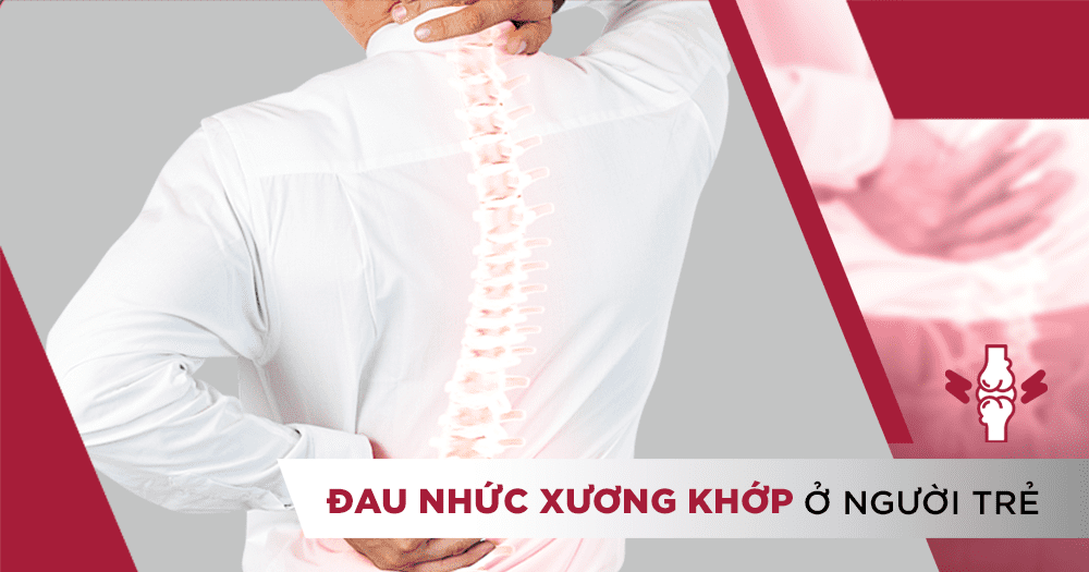 Mối nguy hiểm từ chứng đau nhức xương khớp ở người trẻ